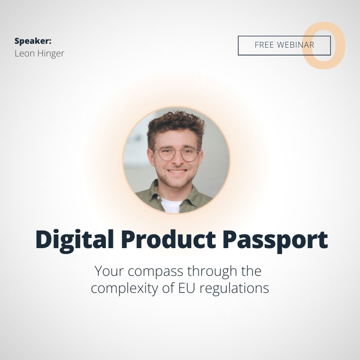 Werbebanner für das Webinar zum Thema 'Der digitale Produktpass', präsentiert von Leon Hinger. Der Text lädt zur Teilnahme am Webinar ein, das sich mit den EU-Rechtsvorschriften und dem digitalen Produktpass befasst.